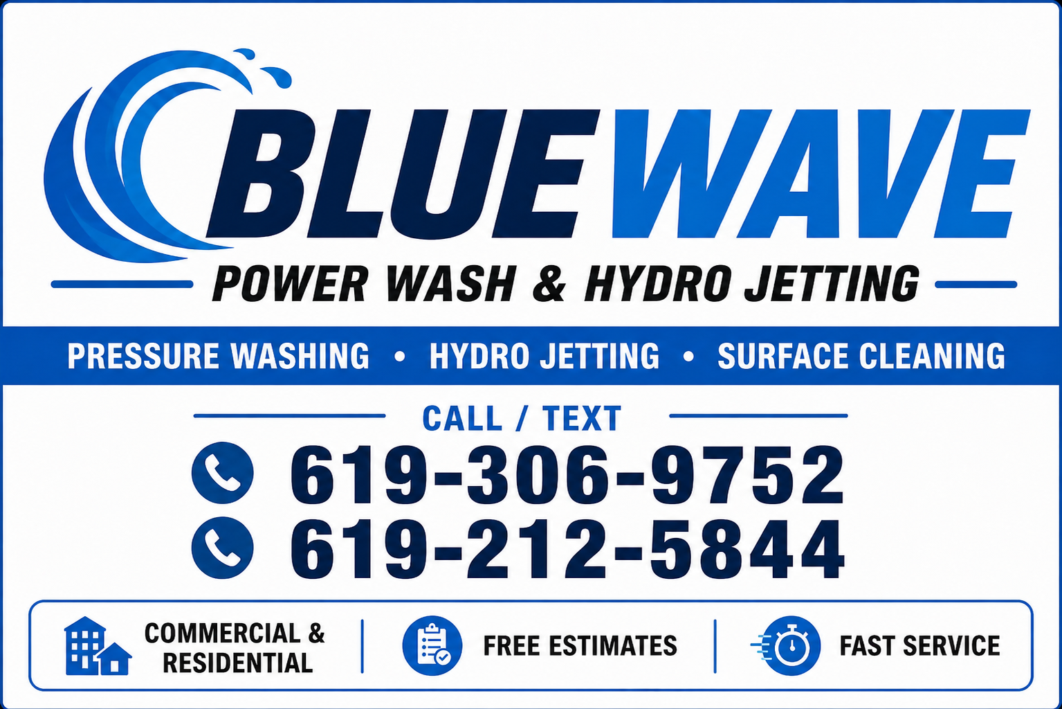 BlueWave Power Wash and Hydro Jetting. Commercial and residential. Call or text 619-306-9752 or 619-212-5844.